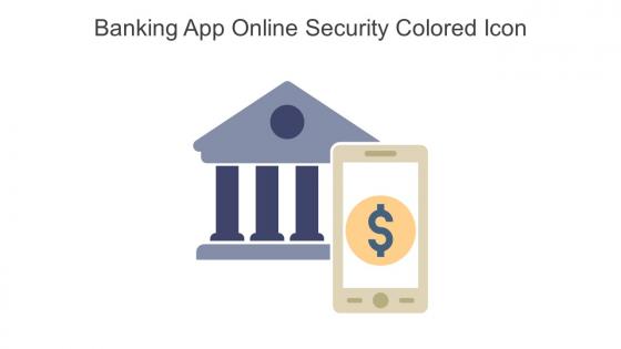 Banking App Online Security Colored Icon In Powerpoint Pptx Png And Editable Eps Format