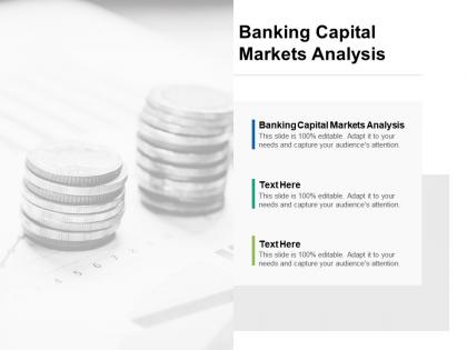 Banking capital markets analysis ppt powerpoint presentation summary show cpb
