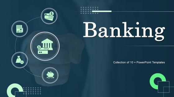 Banking Powerpoint Ppt Template Bundles