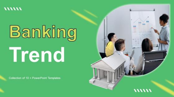 Banking Trend Powerpoint Ppt Template Bundles