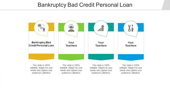 Bankruptcy bad credit personal loan ppt powerpoint presentation infographics slides cpb