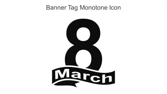 Banner Tag Monotone Icon In Powerpoint Pptx Png And Editable Eps Format