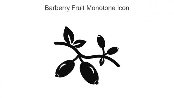 Barberry Fruit Monotone Icon In Powerpoint Pptx Png And Editable Eps Format