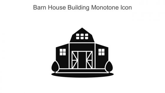 Barn House Building Monotone Icon In Powerpoint Pptx Png And Editable Eps Format