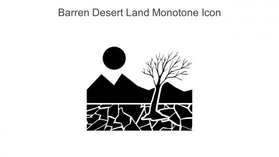 Barren Desert Land Monotone Icon In Powerpoint Pptx Png And Editable Eps Format