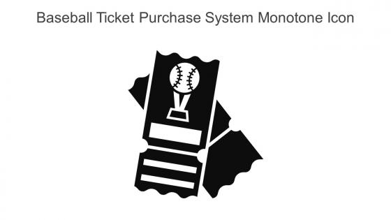Baseball Ticket Purchase System Monotone Icon In Powerpoint Pptx Png And Editable Eps Format