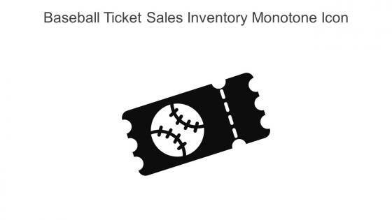 Baseball Ticket Sales Inventory Monotone Icon In Powerpoint Pptx Png And Editable Eps Format
