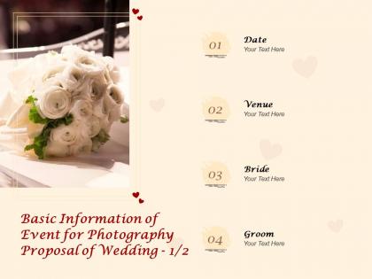 Basic information of event for photography proposal of wedding ppt powerpoint presentation pictures