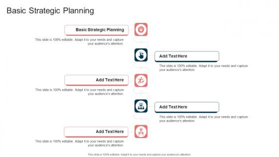 Basic Strategic Planning In Powerpoint And Google Slides Cpb