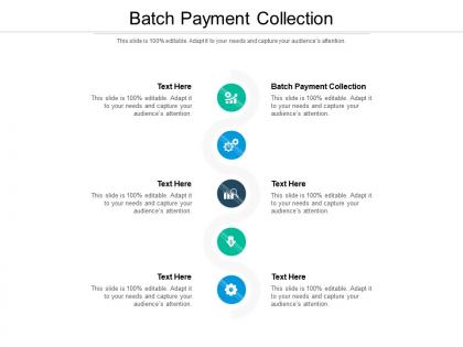 Batch payment collection ppt powerpoint presentation layouts format ideas cpb