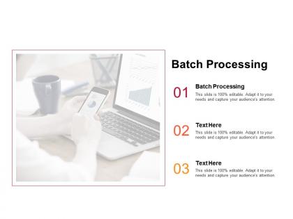 Batch processing ppt powerpoint presentation information cpb