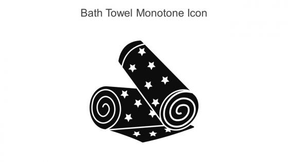 Bath Towel Monotone Icon In Powerpoint Pptx Png And Editable Eps Format