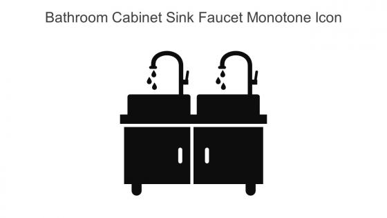 Bathroom Cabinet Sink Faucet Monotone Icon In Powerpoint Pptx Png And Editable Eps Format