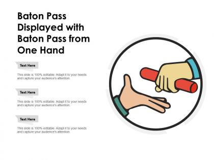 Baton pass displayed with baton pass from one hand