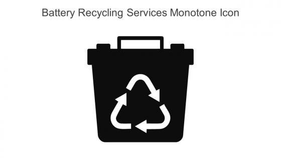 Battery Recycling Services Monotone Icon In Powerpoint Pptx Png And Editable Eps Format
