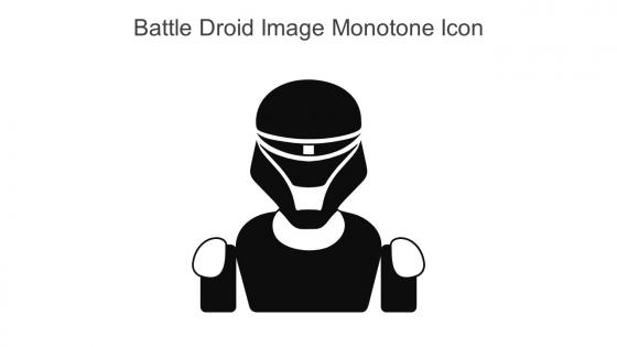 Battle Droid Image Monotone Icon In Powerpoint Pptx Png And Editable Eps Format
