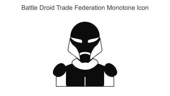Battle Droid Trade Federation Monotone Icon In Powerpoint Pptx Png And Editable Eps Format