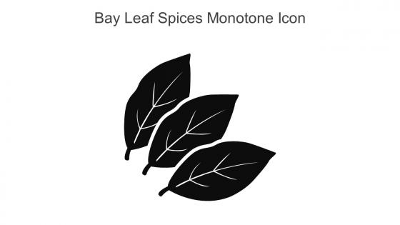 Bay Leaf Spices Monotone Icon In Powerpoint Pptx Png And Editable Eps Format