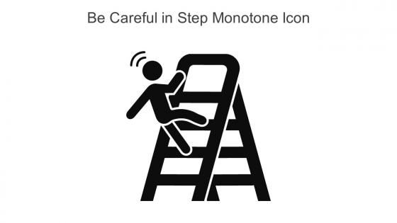 Be Careful In Step Monotone Icon In Powerpoint Pptx Png And Editable Eps Format