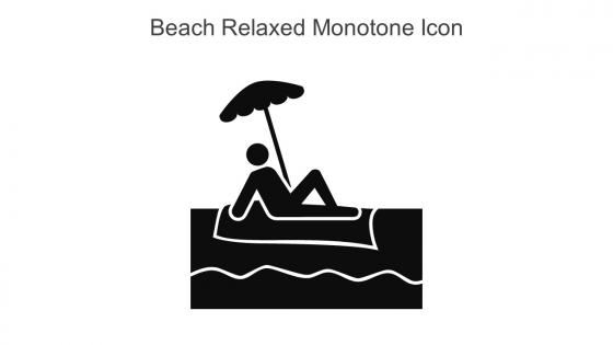 Beach Relaxed Monotone Icon In Powerpoint Pptx Png And Editable Eps Format