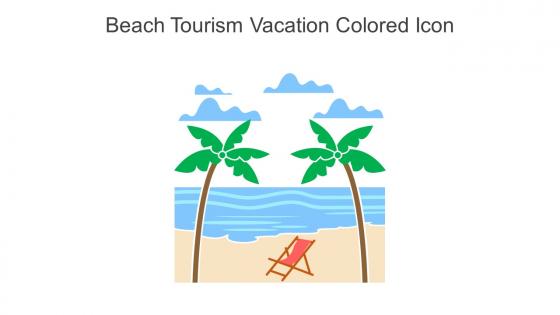 Beach Tourism Vacation Colored Icon In Powerpoint Pptx Png And Editable Eps Format