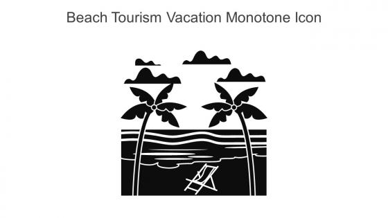 Beach Tourism Vacation Monotone Icon In Powerpoint Pptx Png And Editable Eps Format