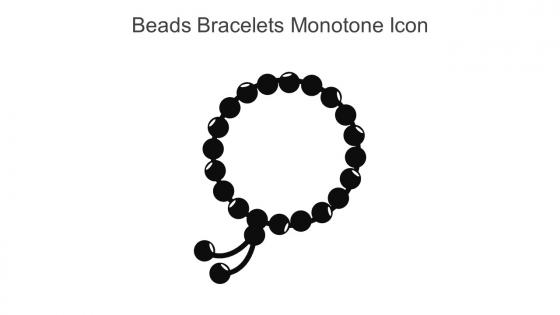 Beads Bracelets Monotone Icon In Powerpoint Pptx Png And Editable Eps Format