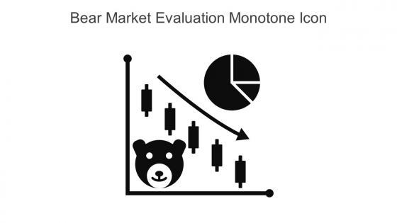 Bear Market Evaluation Monotone Icon In Powerpoint Pptx Png And Editable Eps Format