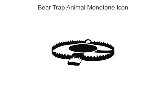 Bear Trap Animal Monotone Icon In Powerpoint Pptx Png And Editable Eps Format