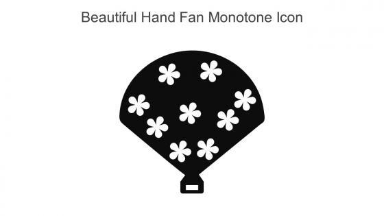 Beautiful Hand Fan Monotone Icon In Powerpoint Pptx Png And Editable Eps Format