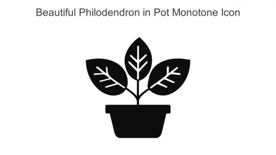 Beautiful Philodendron In Pot Monotone Icon In Powerpoint Pptx Png And Editable Eps Format