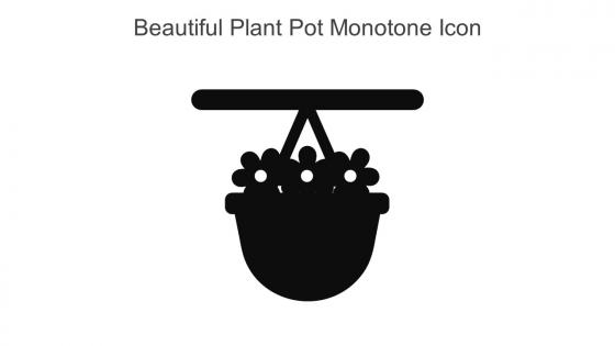 Beautiful Plant Pot Monotone Icon In Powerpoint Pptx Png And Editable Eps Format