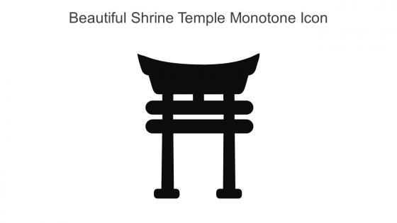 Beautiful Shrine Temple Monotone Icon In Powerpoint Pptx Png And Editable Eps Format