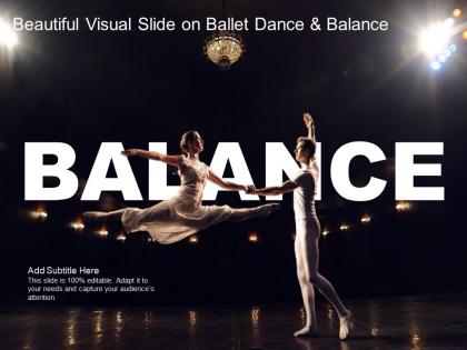 Beautiful visual slide on ballet dance and balance