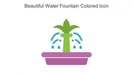 Beautiful Water Fountain Colored Icon In Powerpoint Pptx Png And Editable Eps Format