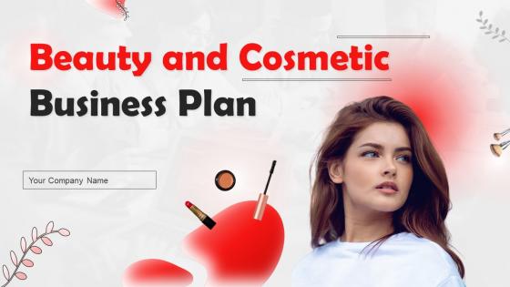 Beauty And Cosmetic Business Plan Powerpoint Presentation Slides