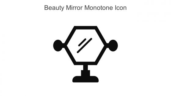 Beauty Mirror Monotone Icon In Powerpoint Pptx Png And Editable Eps Format