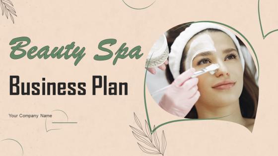 Beauty Spa Business Plan Powerpoint Presentation Slides