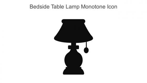 Bedside Table Lamp Monotone Icon In Powerpoint Pptx Png And Editable Eps Format