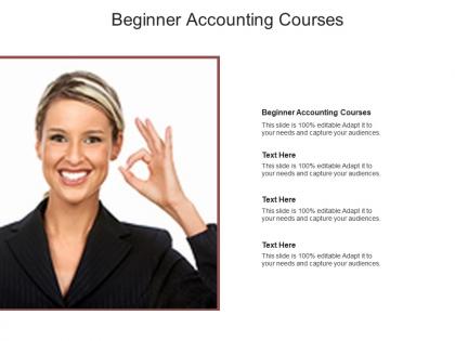 Beginner accounting courses ppt powerpoint presentation professional skills cpb