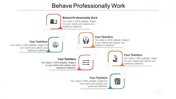 Behave professionally at work ppt powerpoint presentation icon designs download cpb