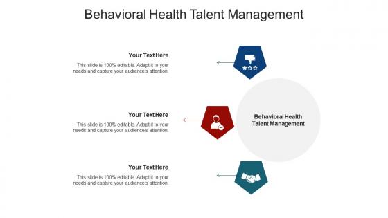 Behavioral health talent management ppt powerpoint presentation ideas backgrounds cpb