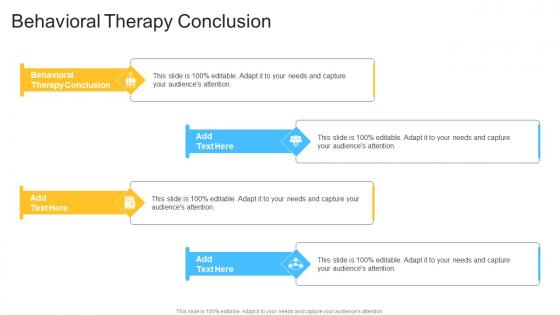 Behavioral Therapy Conclusion In Powerpoint And Google Slides Cpb