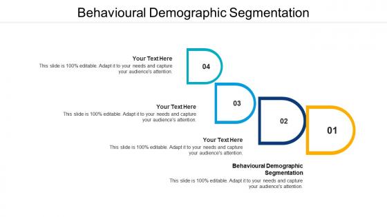 Behavioural demographic segmentation ppt powerpoint presentation graphic images cpb