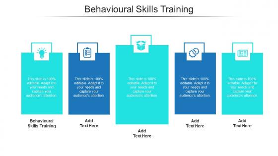 Behavioural Skills Training In Powerpoint And Google Slides Cpb