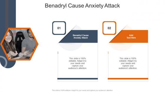 Benadryl Cause Anxiety Attack In Powerpoint And Google Slides Cpb