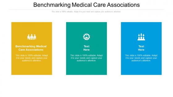 Benchmarking medical care associations ppt powerpoint presentation styles design templates cpb