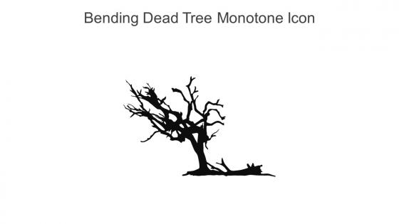 Bending Dead Tree Monotone Icon In Powerpoint Pptx Png And Editable Eps Format