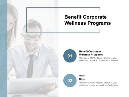 Benefit corporate wellness programs ppt powerpoint presentation portfolio cpb