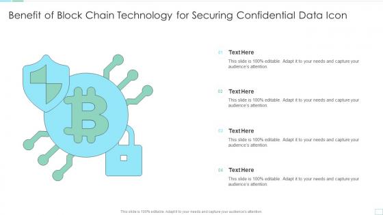 Benefit Of Block Chain Technology For Securing Confidential Data Icon